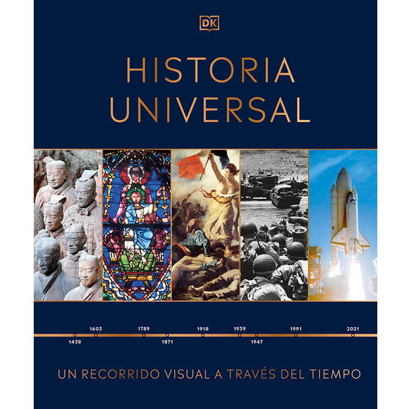Historia Universal. Un recorrido visual a través del tiempo