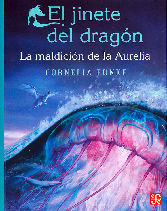 El jinete del dragón. La maldición de la Aurelia