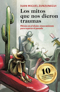 Los mitos que nos dieron traumas