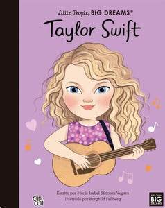 Little People, Big Dreams Taylor Swift