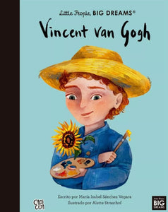 Little People, Big Dreams. Vincent van Gogh