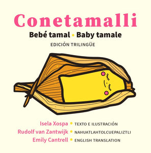 Conetamalli. Edición trilingüe