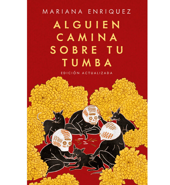 Alguien camina sobre tu tumba (Edición actualizada)
