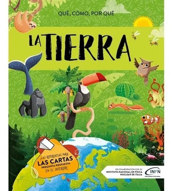 La Tierra. Qué, cómo, por qué