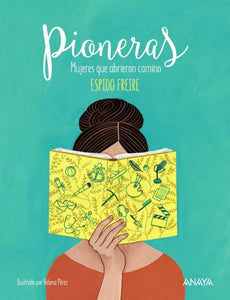 Pioneras. Mujeres que abireron camino