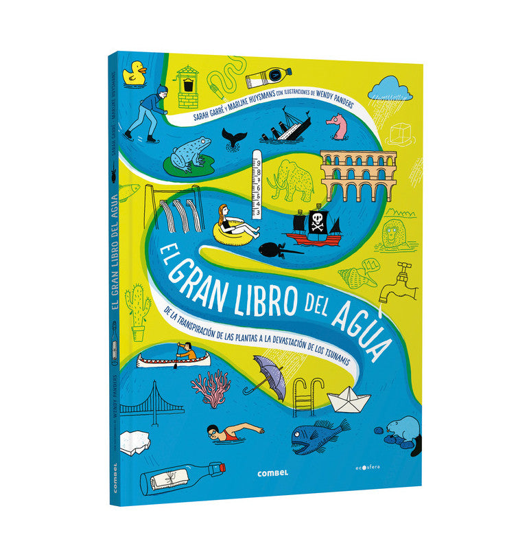 El gran libro del agua. De la transpiración de las plantas a la devastación de los tsunamis.
