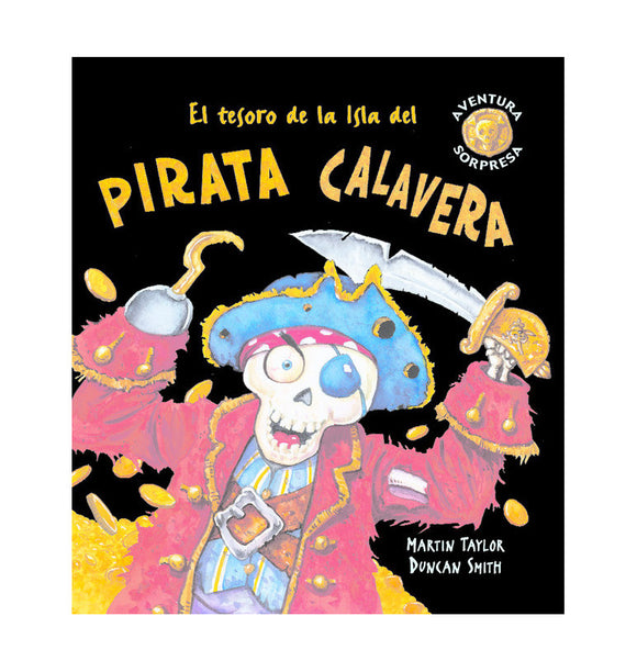 El tesoro de la isla del Pirata Calavera (Libro pop-up)