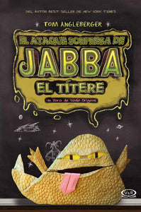 El ataque sorpresa de Jabba el Títere