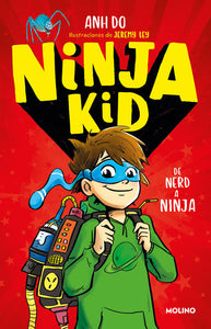 Ninja Kid 1.  De Nerd A Ninja
