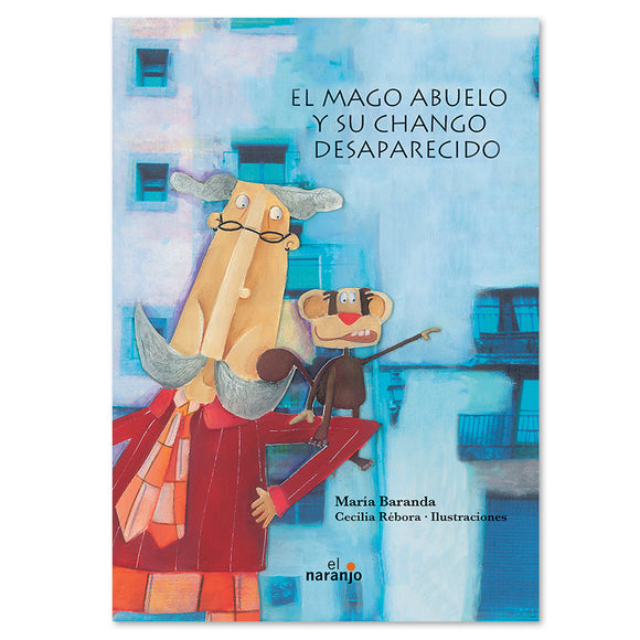 El mago abuelo y su chango desaparecido