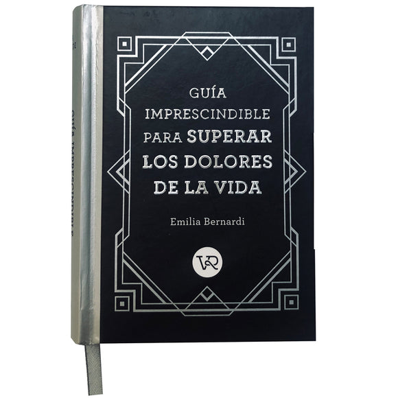 Guía imprescindible para superar los dolores de la vida