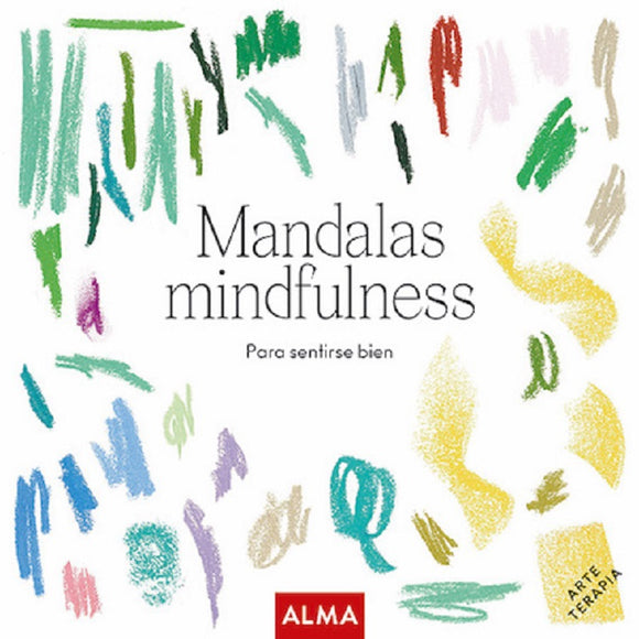 Mandalas mindfulness. Para sentirse bien