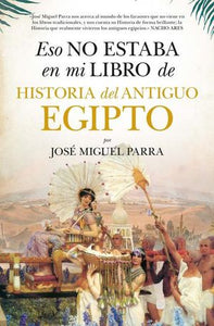 Eso no estaba en mi libro de historia del antiguo Egipto (Bolsillo)
