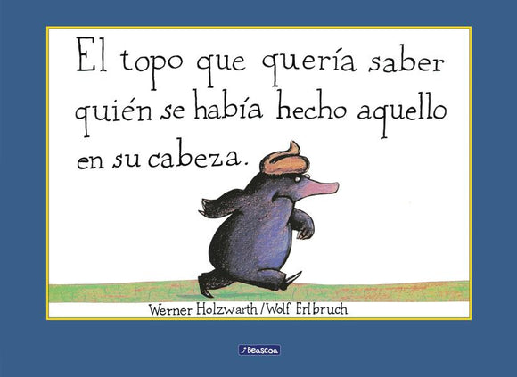 El topo que quería saber quién se había hecho aquello en su cabeza