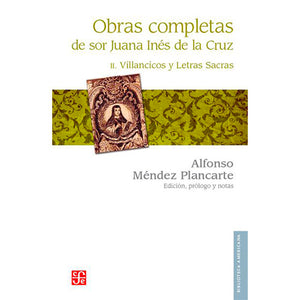 Obras completas de Sor Juana Inés de la Cruz - II. Villancicos y Letras Sacras