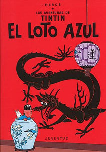 El loto azul. Las aventuras de Tintín (5)