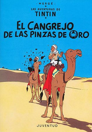 El cangrejo de las pinzas de oro. Las aventuras de Tintín (9)