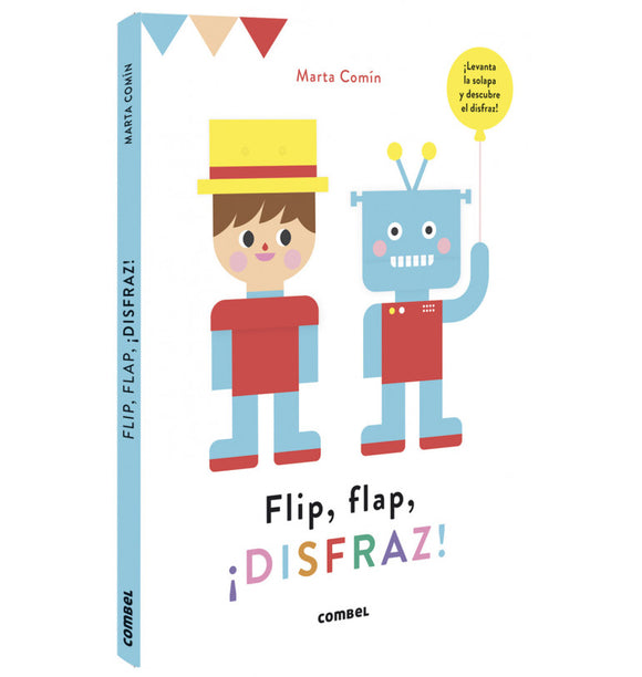 Flip, flap ¡Disfraz!, ¡Levanta la solapa y descubre el disfraz!