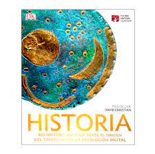 Historia. Big History: Un viaje desde el origen del tiempo hasta la revolución digital