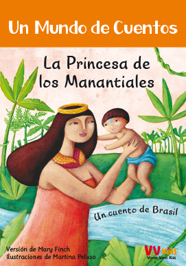La princesa de los manantiales. El mundo de cuentos