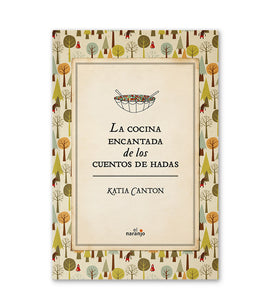 La cocina encantada de los cuentos de hadas