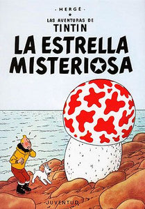 La estrella misteriosa. Las aventuras de Tintín (10)