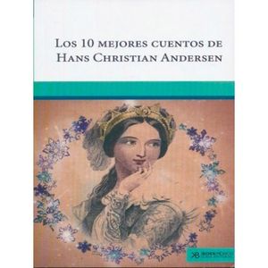 Los 10 mejores cuentos de Hans Christian Andersen