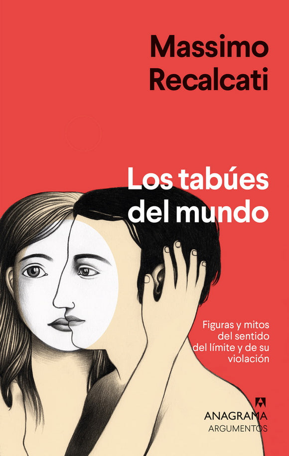 Los tabúes del mundo. Figuras y mitos del sentido del límite y de su violación