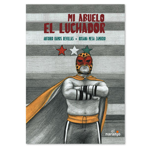 Mi abuelo el luchador