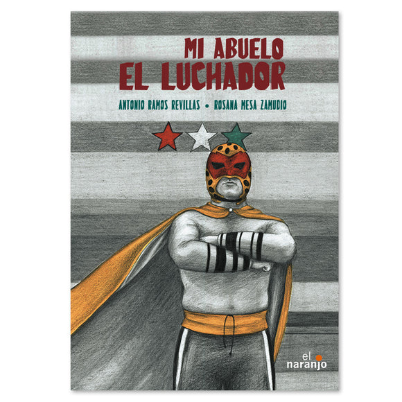 Mi abuelo el luchador
