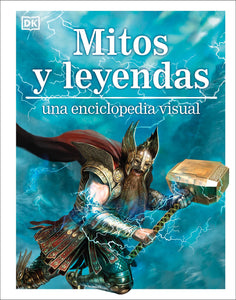 Mitos y leyendas, una enciclopedia visual