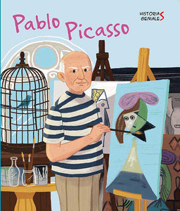Pablo Picasso. Historias Geniales