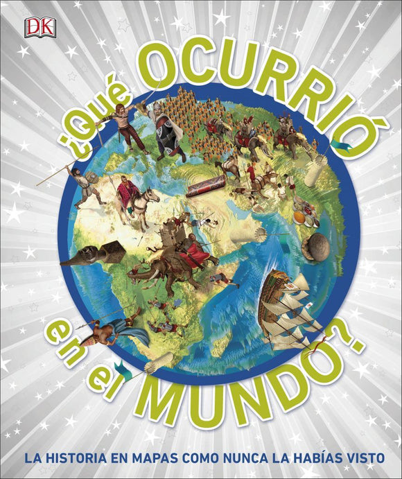 ¿Qué ocurrió en el mundo? La historia en mapas como nunca la habías visto.