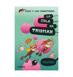 La isla de Truman. Agus y los monstruos (17)