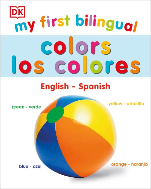 My First Bilingual Colors / Los Colores